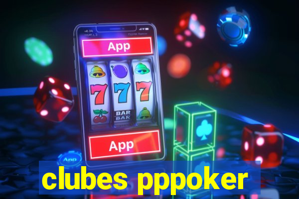 clubes pppoker